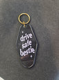 Motel Keychain - Drive Safe Bestie
