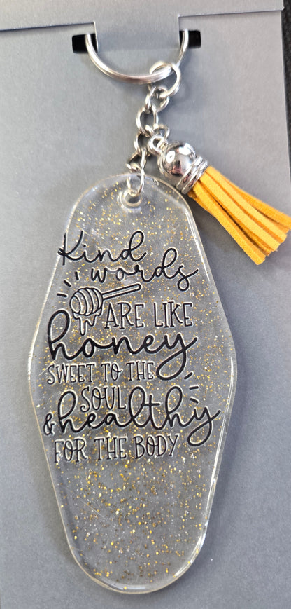 Motel Keychain - Kind words are like honey