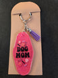 Motel Keychain - Dog Mom